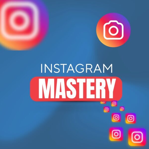 Instagram Mastery