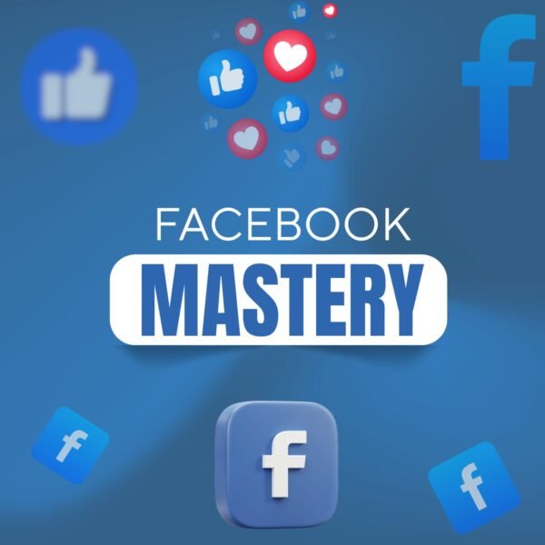 Facebook Mastery